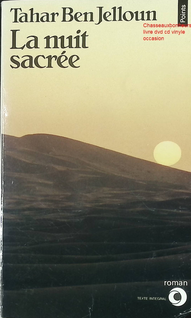 Roman contemporain drame et quête identitaire – La Nuit sacrée Tahar Ben Jelloun - Livre