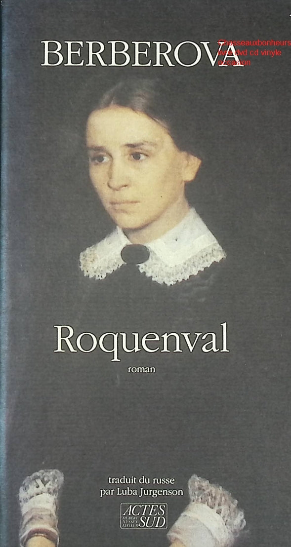 Roman historique drame familial – Roquenval : Chronique d’un château Nina Berberova - Livre