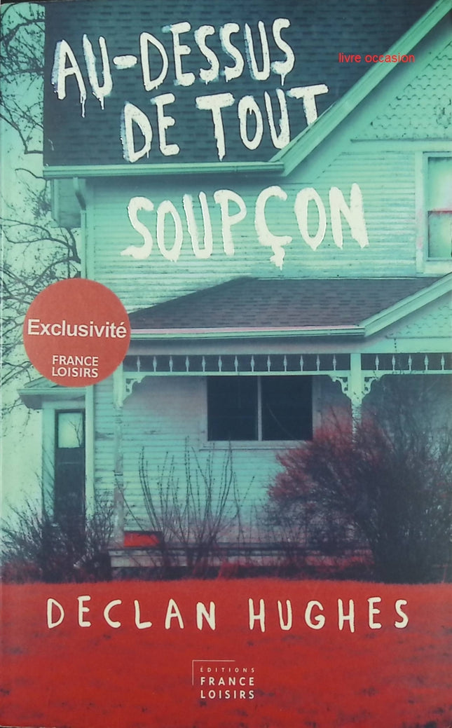 Au-dessus de tout soupçon - Declan Hughes - livre