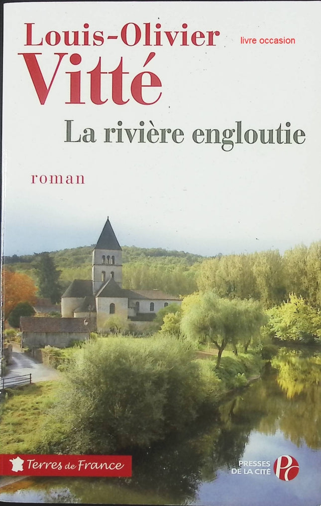 La rivière engloutie - Louis-Olivier Vitté - livre