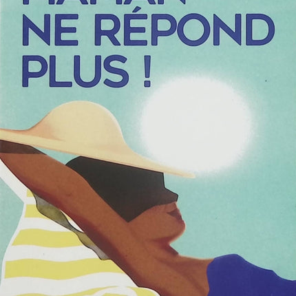 Maman ne répond plus ! – Fabienne Blanchut, roman jeunesse sur la famille, les émotions et les relations parents-enfants - Livre