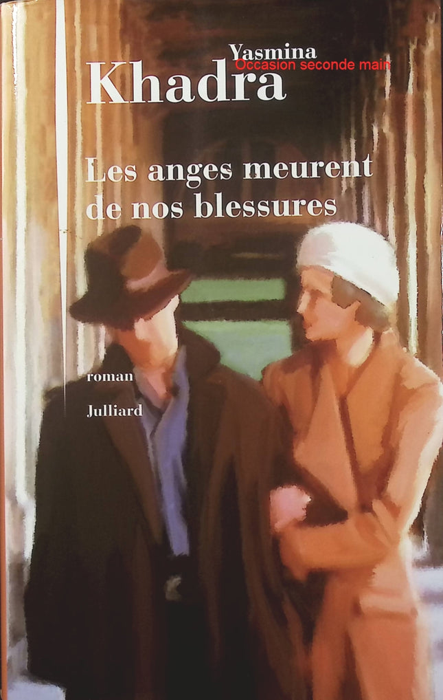 Les anges meurent de nos blessures – Yasmina Khadra – Roman poignant sur l’Algérie, l’enfance, la violence et le destin - Livre