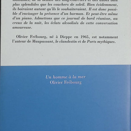 Un homme à la mer – Olivier Frébourg – Roman littéraire maritime et nocturne sur les ports et les voyages - Livre