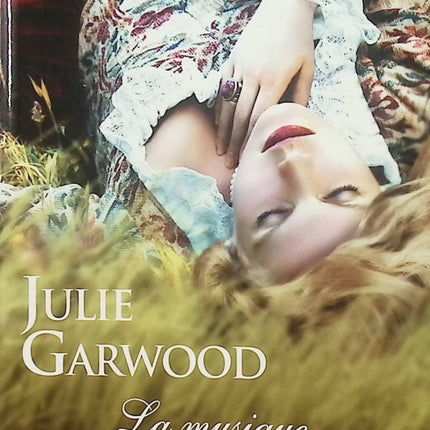 La musique des sombres passions – Julie Garwood – Romance historique écossaise – Highlander, mystère et passion - Livre