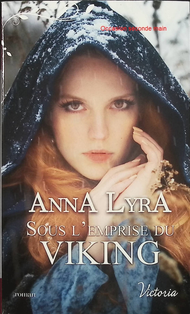 Sous l’emprise du Viking – Anna Lyra – Romance historique viking et passion dans les terres du Nord - Livre