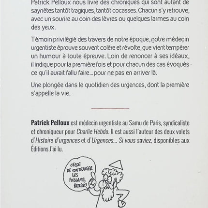 On ne vit qu’une fois – Patrick Pelloux – Récit engagé sur la vie, l’urgence médicale et les leçons tirées des épreuves - Livre