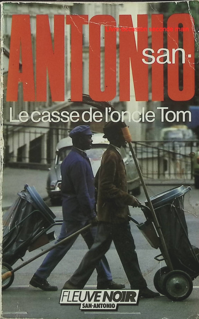 Le Casse de l'oncle Tom - San-Antonio - Frédéric Dard - Roman policier humoristique - Livre