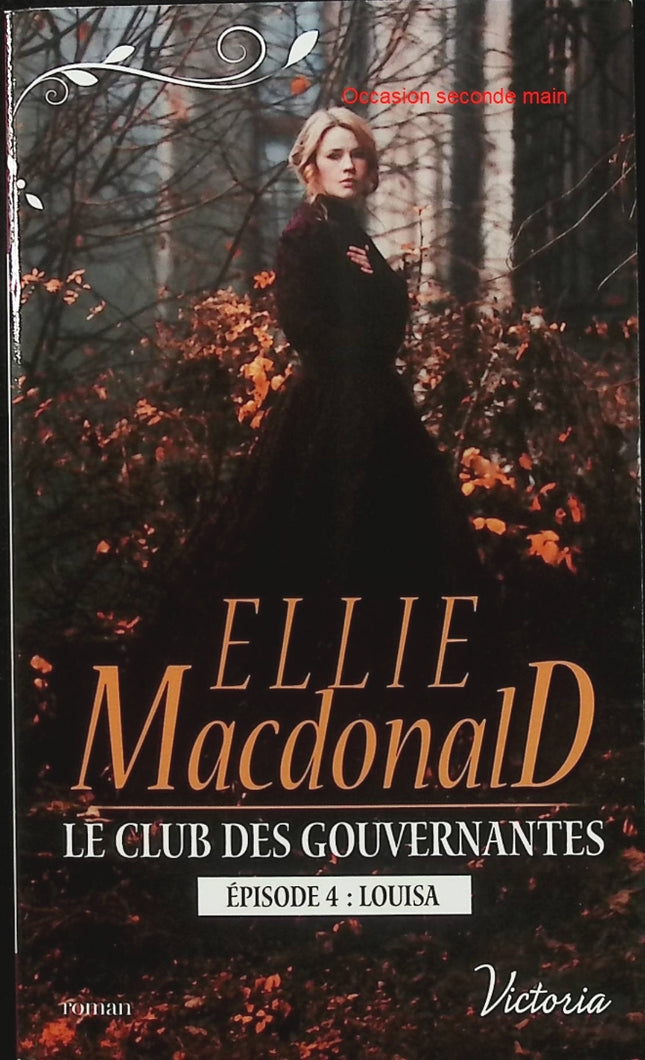 Louisa – Ellie Macdonald – Romance historique écossaise et destin d’une jeune femme en quête de liberté - Livre