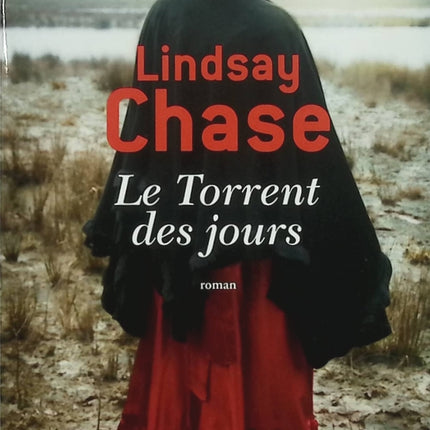 Le Torrent des jours – Lindsay Chase – Roman contemporain romance secrets de famille drame émotion - Livre
