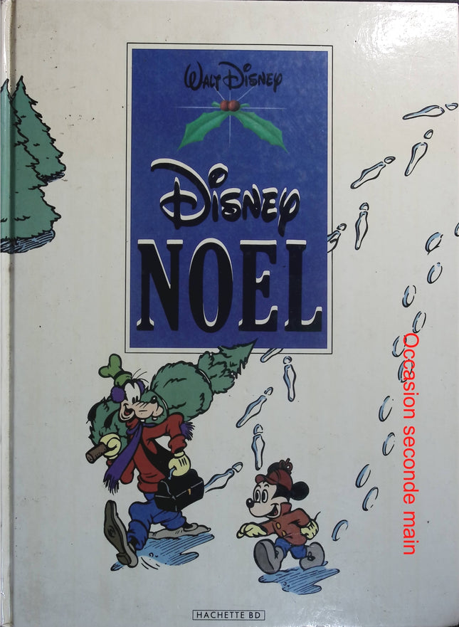 Disney Noël - Walt Disney - Album BD - Histoires de Noël - Mickey - Donald - Picsou - Jeunesse - Hachette - Livre BD