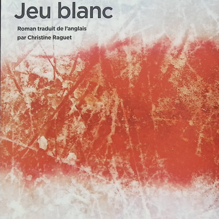 Jeu blanc – Richard Wagamese – Roman canadien bouleversant sur l’identité et le hockey - Livre