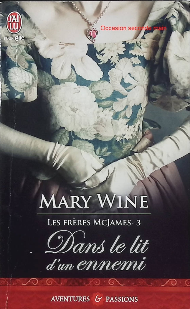 Dans le lit d'un ennemi – Mary Wine – Romance historique écossaise – Highlander, clans rivaux et passion interdite - Livre