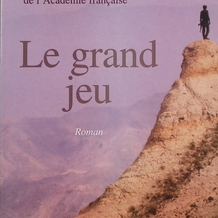 Le Grand Jeu – Jean-François Deniau – Roman d’espionnage et diplomatie française autour des services secrets - Livre