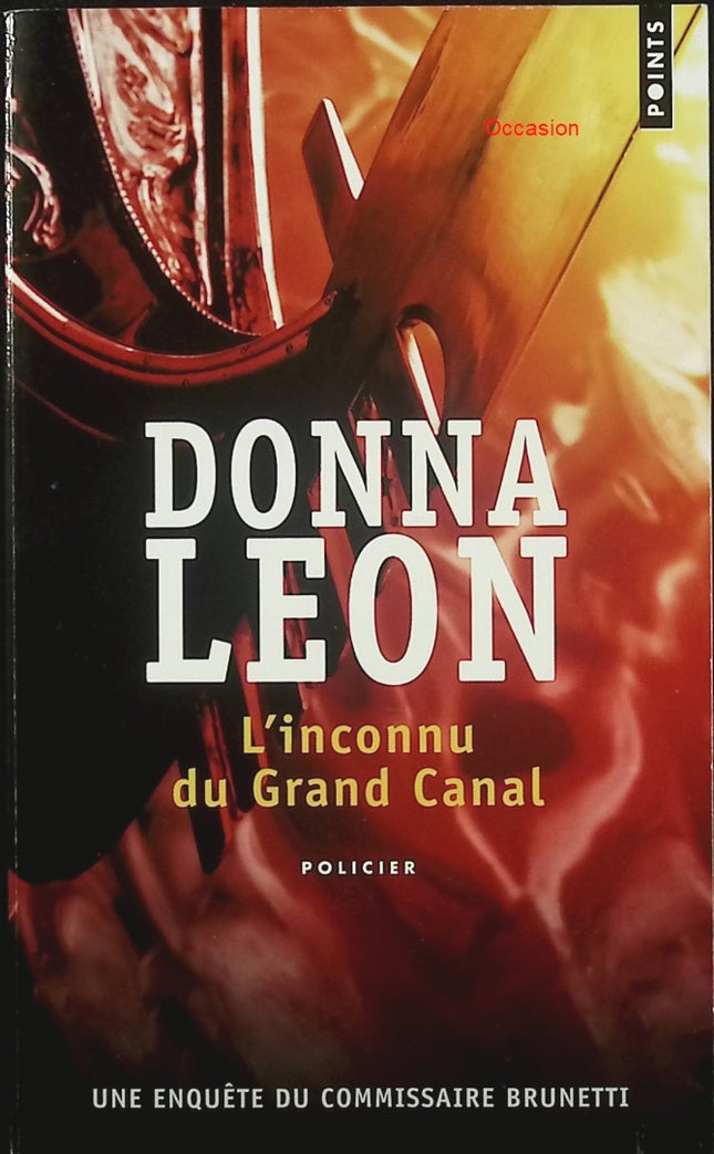 L’Inconnu du Grand Canal – Donna Leon – Roman policier Venise enquête commissaire Brunetti crime mystère - Livre