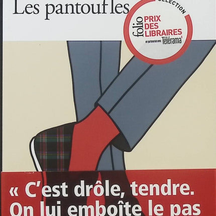 Les Pantoufles – Luc-Michel Fouassier – Roman français plein d’humour sur les petites habitudes, la liberté et les choix du quotidien - Livre