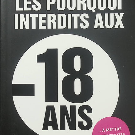 Les Pourquoi interdits aux moins de 18 ans – Philippe Vandel, livre insolite de questions et réponses sur la sexualité, le corps humain et les curiosités adultes - Livre