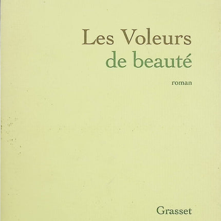 Les voleurs de beauté – Pascal Bruckner – Prix Renaudot 1997 – Roman psychologique et fantastique - Livre