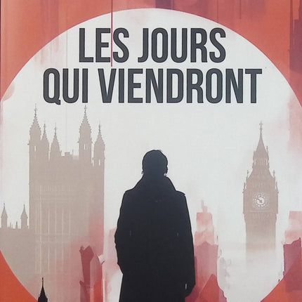 Les jours qui viendront – Liam McAllister – Thriller policier suspense conspiration Scotland Yard - Livre