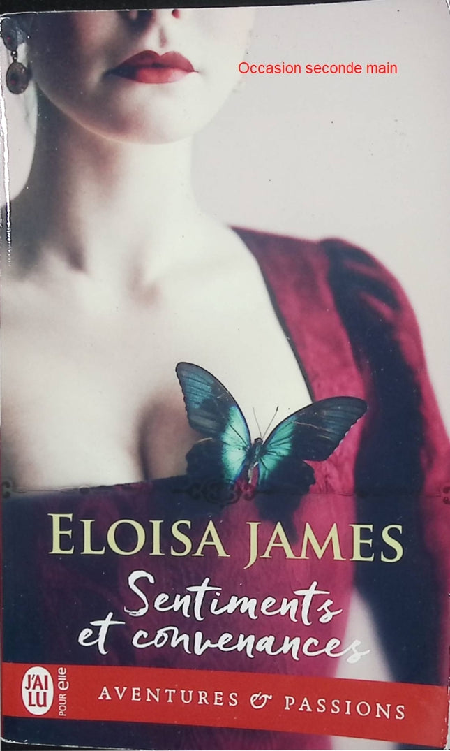 Sentiments et convenances – Eloisa James – Romance historique Regency – aristocratie anglaise et amour contrarié - Livre
