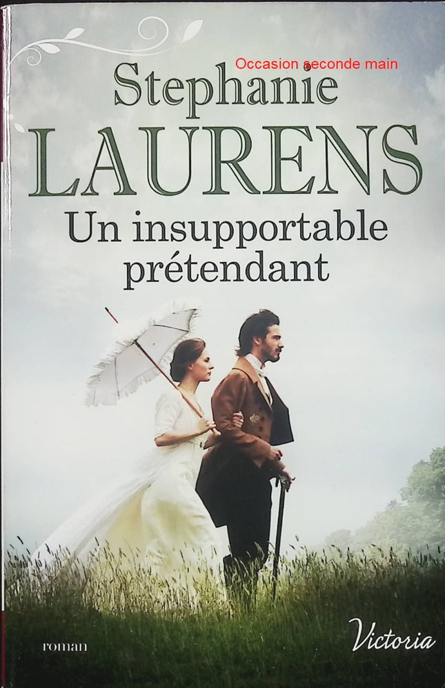 Un insupportable prétendant Tome 2 – Stephanie Laurens – Romance historique Regency et rivalité amoureuse - Livre