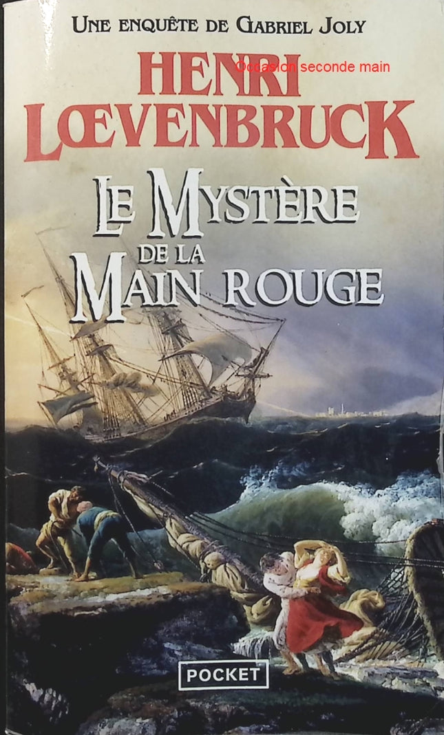 Le Mystère de la main rouge Tome 2 – Henri Loevenbruck, roman policier historique et enquête de Gabriel Joly - Livre