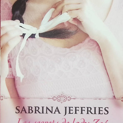 Les Hommes du Duc Tome 3 Les secrets de Lady Zoé – Sabrina Jeffries – Romance historique Regency – secrets, scandale et passion - Livre