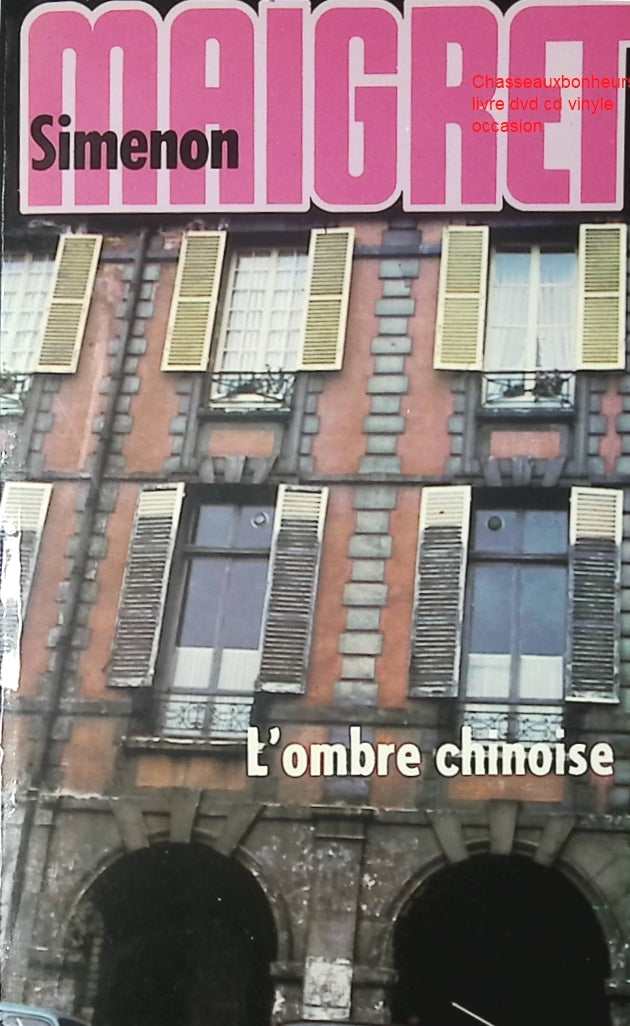 L’Ombre chinoise – Georges Simenon | roman policier Maigret, enquête, mystère et suspense classique - Livre