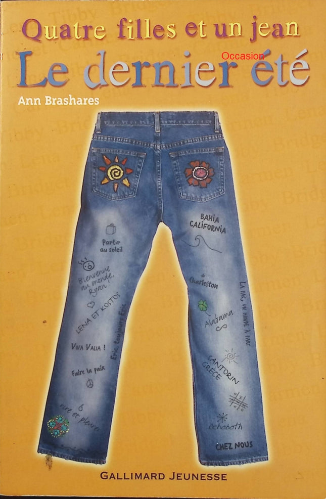 Quatre Filles et un Jean – Tome 4 Le dernier été – Ann Brashares – Roman jeunesse amitié amour vie universitaire - Livre