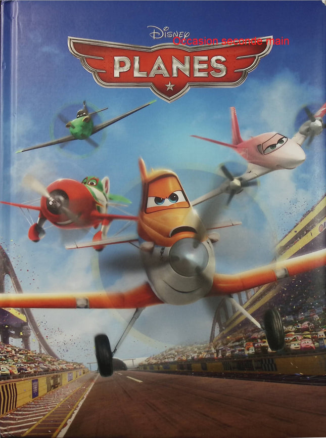 Planes Disney - Walt Disney - Disney Cinema - Album jeunesse - Dusty - Avion - Course - Aventure - Livre