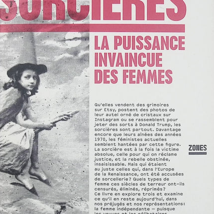 Sorcières – La puissance invaincue des femmes de Mona Chollet – Essai féministe sur les chasses aux sorcières, l’indépendance des femmes et la liberté féminine - Livre