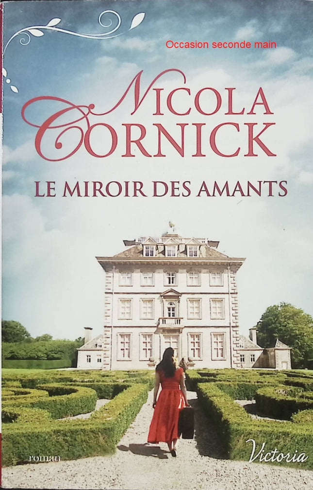 Le miroir des amants – Nicola Cornick – Romance historique et voyage entre passé et présent - Livre