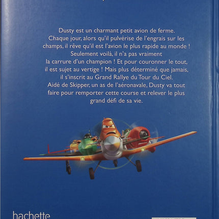 Planes Disney - Walt Disney - Disney Cinema - Album jeunesse - Dusty - Avion - Course - Aventure - Livre