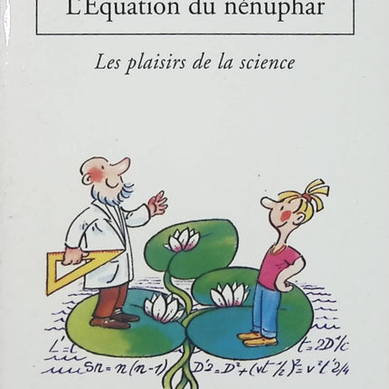 L’Équation du nénuphar – Les plaisirs de la science – Albert Jacquard – Essai vulgarisation scientifique réflexion humanisme - Livre