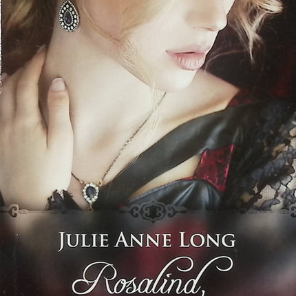 Pennyroyal Green Tome 3 Rosalind femme de passion – Julie Anne Long – Romance historique Regency – amour interdit et rivalités familiales - Livre