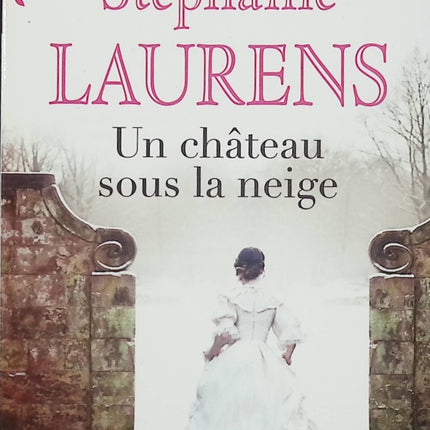Un château sous la neige – Stephanie Laurens – Romance historique écossaise et mystère dans un domaine enneigé - Livre