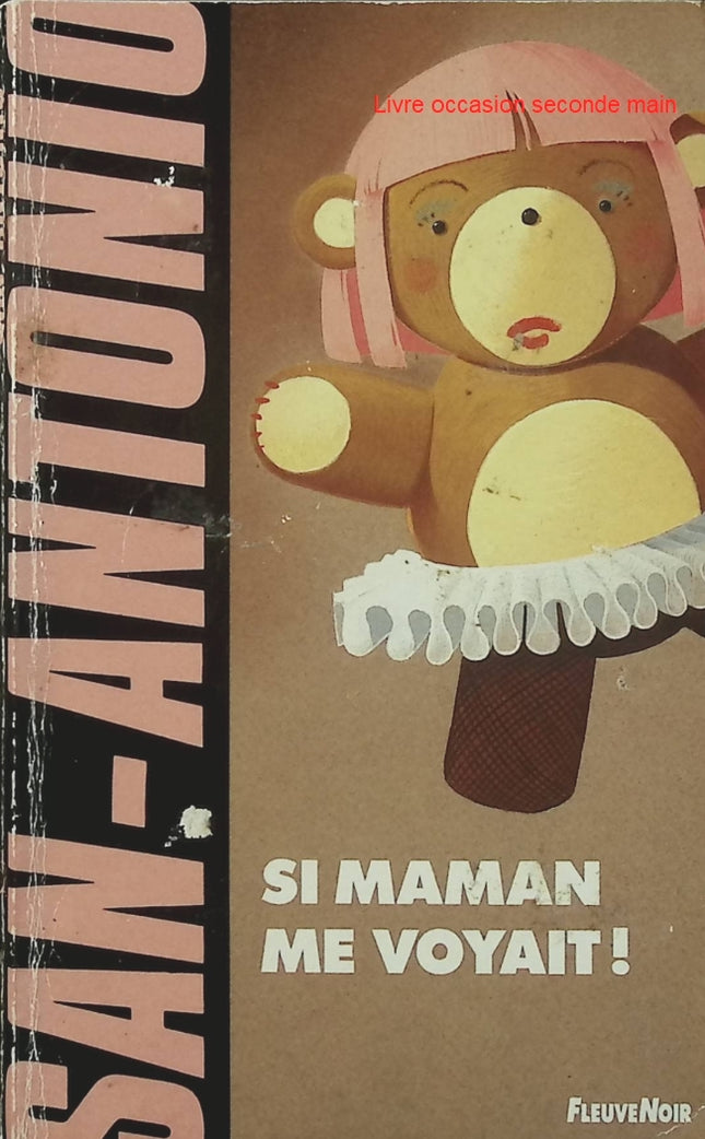 Si Maman me voyait ! - San-Antonio - Frédéric Dard - Roman policier humoristique - Livre