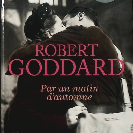 Par un matin d’automne – Robert Goddard – Thriller historique suspense enquête secrets du passé - Livre