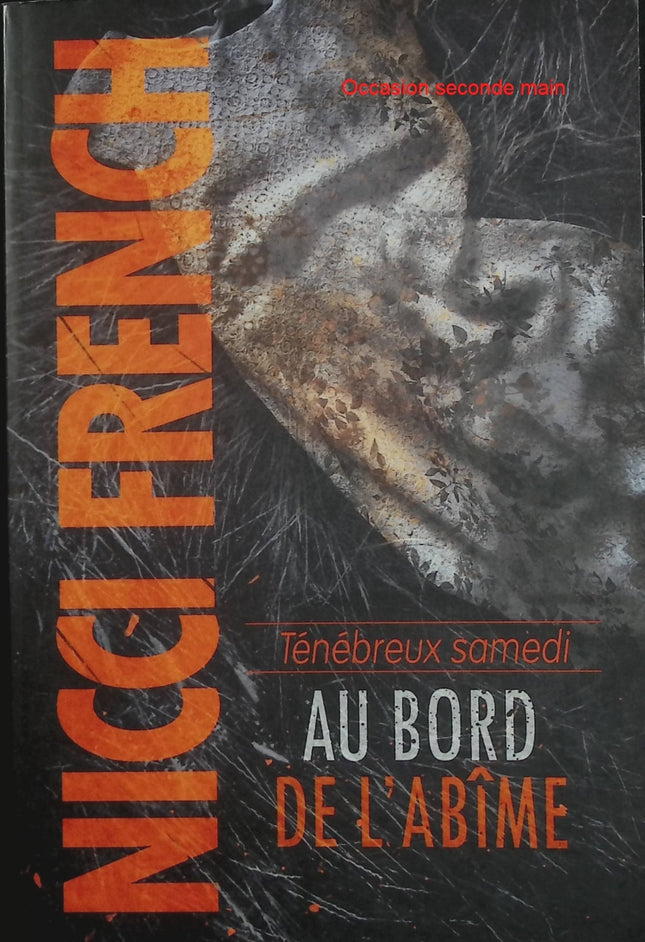 Ténébreux samedi – Au bord de l’abîme – Nicci French – Thriller psychologique et suspense - Livre