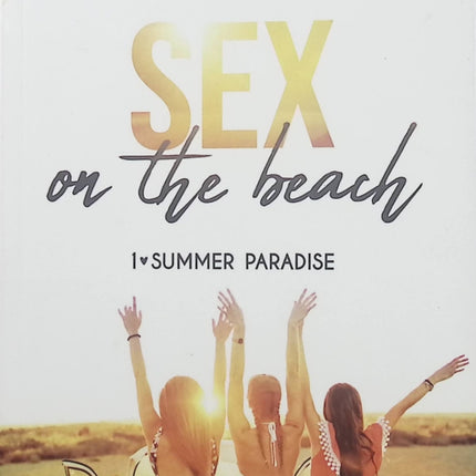 Summer Paradise Tome 1 – Sex on the Beach de Sissie Roy – Roman romance érotique, passion estivale et histoire d’amour sous le soleil - Livre