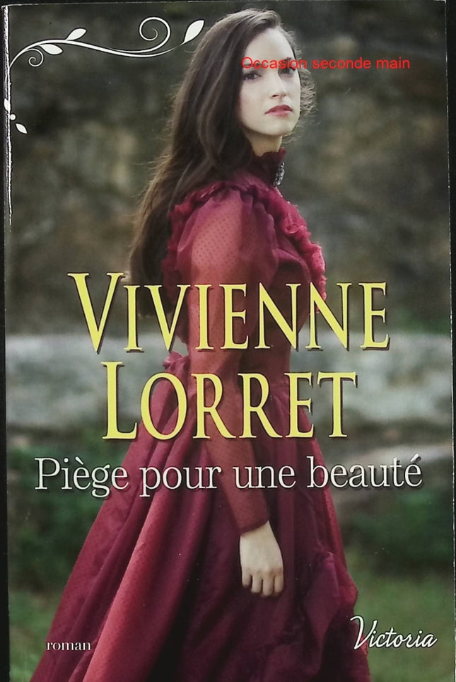 Piège pour une beauté Tome 3 – Vivienne Lorret – Romance historique Regency et séduction dans la haute société - Livre