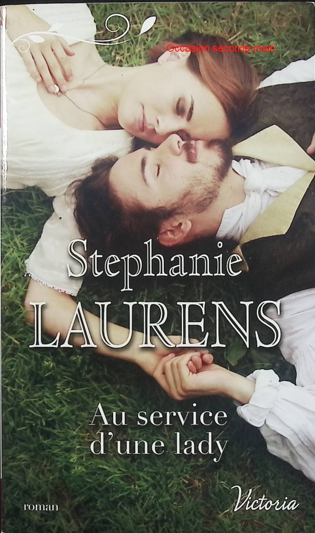 Au service d’une lady – Stephanie Laurens – Romance historique Regency et secrets de la noblesse anglaise - Livre