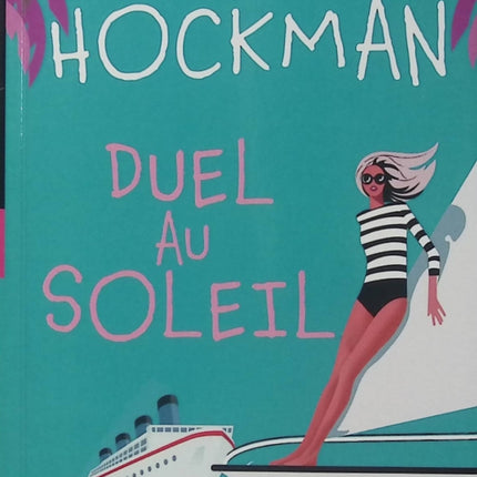 Duel au soleil - Angie Hockman - Roman romance - Chick-lit - Comédie romantique - Galapagos - Croisière - Enemies to lovers - Livre