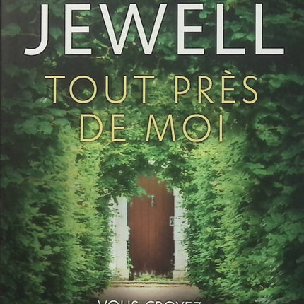 Tout près de moi – Lisa Jewell – Thriller psychologique, secrets de famille et mystères du quotidien - Livre