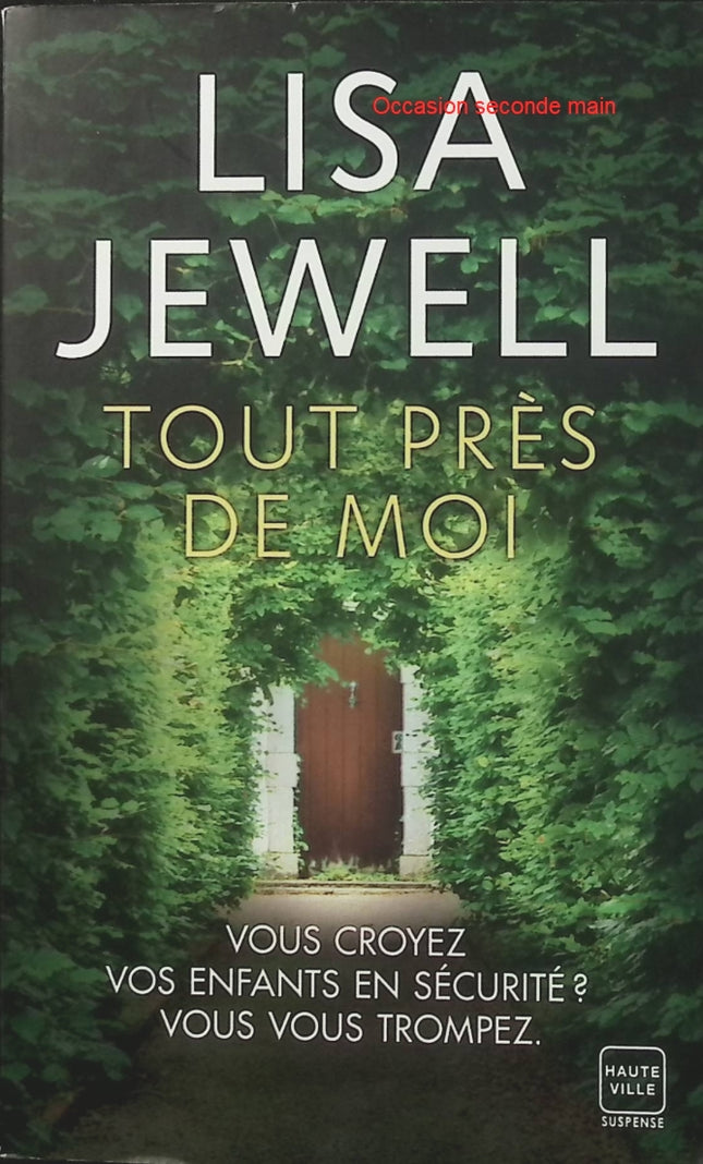 Tout près de moi – Lisa Jewell – Thriller psychologique, secrets de famille et mystères du quotidien - Livre