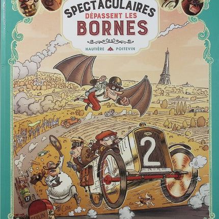 Les Spectaculaires Tome 4 Dépassent les bornes - Régis Hautière et Arnaud Poitevin - BD jeunesse - Aventure - Course automobile - Livre BD