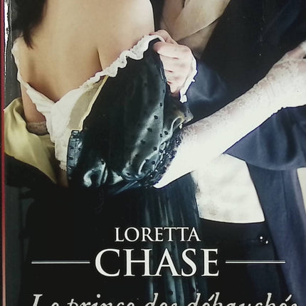 Le prince des débauchés – Loretta Chase – Romance historique Regency – duc scandaleux et héroïne indépendante - Livre