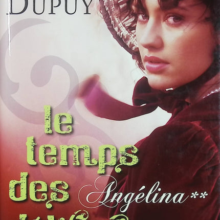 Le temps des délivrances – Angélina Tome 2 – Marie-Bernadette Dupuy – roman historique saga familiale émotions et destin occasion pas cher - Livre