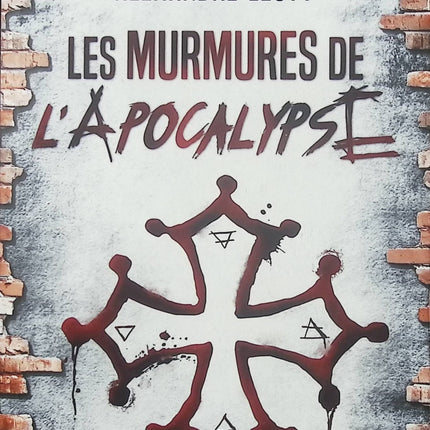 Les murmures de l’Apocalypse – Alexandre Léoty thriller ésotérique fin du monde prophéties suspense occasion - Livre