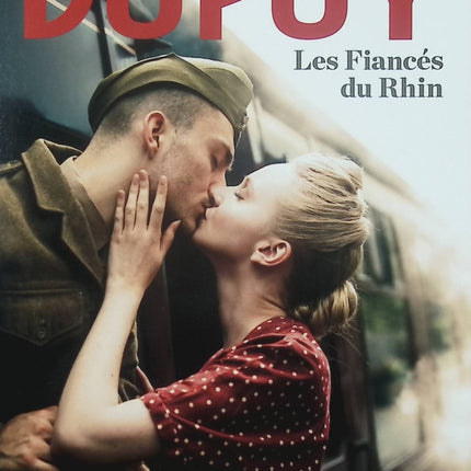 Les Fiancés du Rhin – Marie-Bernadette Dupuy – roman historique guerre amour interdit et saga familiale occasion pas cher - Livre