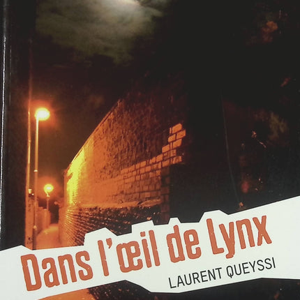 Dans l'oeil de Lynx - Laurent Queyssi - livre